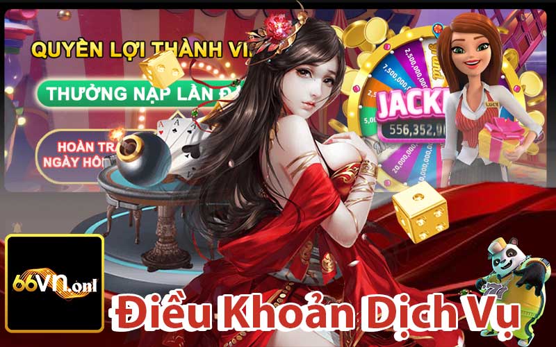 Tổng Quan Về Điều Khoản Dịch Vụ Tại Nhà Cái 66VN