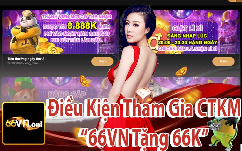 Điều Kiện Tham Gia CTKM 66VN Tặng 66K